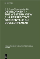 A O van Nieuwenhuijze, C A O van Nieuwenhuijze, C. A. O. van Nieuwenhuijze - Development - The Western View / La Perspective Occidentale du Developpement