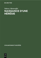 Tadeusz Manteuffel - Naissance d'une hérésie