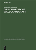 Helmtraut Hendinger - Die schwedische Waldlandschaft