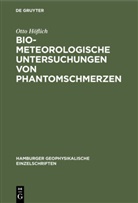 Otto Höflich - Biometeorologische Untersuchungen von Phantomschmerzen