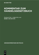 Reinhar Freiherr von Godin, Reinhar Frhr v Godin, Reinhard Frhr v Godin, Reinhard Frhr. v. Godin, Ratz, Ratz... - Kommentar zum Handelsgesetzbuch - Band 3: (&sect;&sect; 343-372)