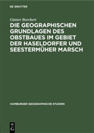 Günter Borchert - Die Geographischen Grundlagen des Obstbaues im Gebiet der Haseldorfer und Seestermüher Marsch