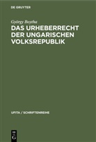 György Boytha - Das Urheberrecht der Ungarischen Volksrepublik