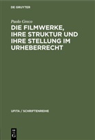 Paolo Greco - Die Filmwerke, ihre Struktur und ihre Stellung im Urheberrecht