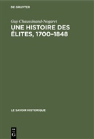 Guy Chaussinand-Nogaret - Une histoire des élites, 1700-1848