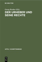 Geor Roeber, Georg Roeber - Der Urheber und seine Rechte