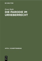 Ernst Hefti - Die Parodie im Urheberrecht