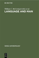 A Wurm, A Wurm, Willia C McCormack, William C McCormack, William C. McCormack, Stephen A. Wurm - Language and Man