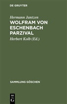 Hermann Jantzen, Herber Kolb, Herbert Kolb - Wolfram von Eschenbach Parzival