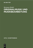 Hermann Riedel - Originalmusik und Musikbearbeitung