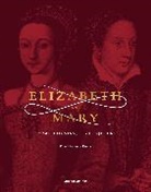 Susan Doran, Susan Doran, Doran Susan - Elizabeth I and Mary Queen of Scots