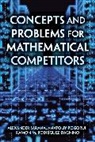 Anatoliy Pogorui, Anatolly Pogorui, Ramon M. Rodriguez-Dagnino, Ramón M. Rodríguez-Dagnino, Alexander Sarana, Alexander Pogorui Sarana... - Concepts and Problems for Mathematical Competitors