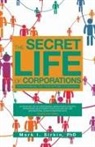 Mark I. Sirkin, Tbd - The Secret Life of Corporations