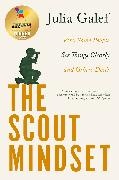 Julia Galef - The Scout Mindset