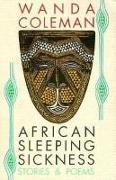 Wanda Coleman - African Sleeping Sickness - Stories and Poems