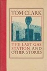 Tom Clark - Last Gas Station