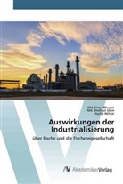 Aysha Akhtar, Md Simu Bhuyan, Md Simul Bhuyan, Md. Simul Bhuyan, Md Shafiqu Islam, Md Shafiqul Islam... - Auswirkungen der Industrialisierung
