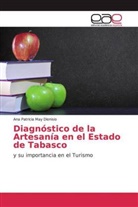 Ana Patricia May Dionisio - Diagnóstico de la Artesanía en el Estado de Tabasco