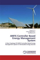 Suresh K. P., Lenin Pugalhanthi P., Senthilkumar R. - ANFIS Controller Based Energy Management System