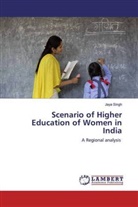 Jaya Singh - Scenario of Higher Education of Women in India