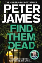 Peter James - Find Them Dead