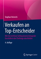 Heinrich, Stephan Heinrich - Verkaufen an Top-Entscheider