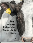 Lena Zeise - Das wahre Leben der Bauernhoftiere