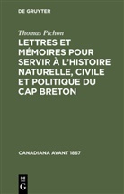 Thomas Pichon, Degruyter - Lettres et mémoires pour servir à l'histoire naturelle, civile et politique du Cap Breton