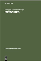 Philippe Aubert de Gaspé - Memoires
