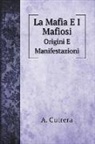 A. Cutrera - La Mafia E I Mafiosi