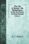 A. T. Mahan - The Life of Nelson