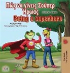 Kidkiddos Books, Liz Shmuilov - Being a Superhero (Greek English Bilingual Book)