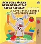 Shelley Admont, Kidkiddos Books - I Love to Eat Fruits and Vegetables (Malay English Bilingual Book)