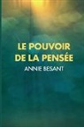 Annie Besant - Le Pouvoir de la Pensée