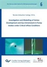 Nicolai Sebastian Szeliga - Investigation and Modelling of Vortex Development and Gas Entrainment in Pump Intakes under Critical Inflow Conditions