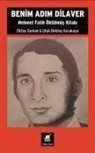 Ufuk Bektas Karakaya, Oktay Duman - Benim Adim Dilaver - Mehmet Fatih Öktulmus Kitabi