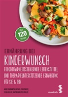 Agnes Budnowski, Michael Feichtinger, Koller, Flor Koller, Flora Koller, Martina Kreuter-Müller - Ernährung bei Kinderwunsch