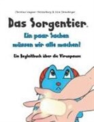 Christin Wagner-Meisterburg, Christina Wagner-Meisterburg - Das Sorgentier- Ein paar Sachen müssen wir alle machen!