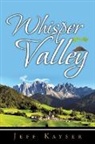Jeff Kayser - Whisper Valley
