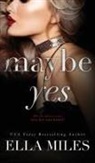 Ella Miles - Maybe Yes