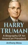 Anthony Moss - Harry Truman