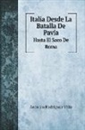 Antonio Rodríguez Villa - Italia Desde La Batalla De Pavía