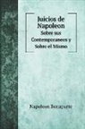Napoleon - Juicios de Napoleon