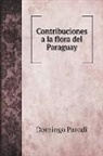 Domingo Parodi - Contribuciones a la flora del Paraguay