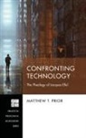 Matthew T Prior, Matthew T. Prior - Confronting Technology