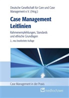 Deutsche Gesellschaft f&uuml;r Care und Case Management e. V., Deutsch Gesellschaft f&uuml;r Care und Case M, Deutsche Gesellschaft f&uuml;r Care und Case M - Case Management Leitlinien