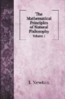 I. Newton - The Mathematical Principles of Natural Philosophy