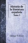 George Ticknor - Historia de la literatura española