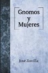 Jose´ Zorrilla, Jose¿ Zorrilla - Gnomos y Mujeres