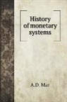 A. D. Mar - History of monetary systems